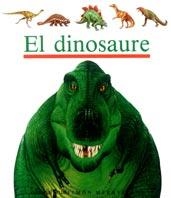 DINOSAURE, EL (MON MERAVELLOS 11) | 9788476296639 | Llibreria Aqualata | Comprar llibres en català i castellà online | Comprar llibres Igualada