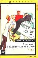 INTERNET Y SALCHICHAS AL CURRY (NAVEGANTE HUMOR 4) | 9788434862128 | FRIEDRICH, JOACHIM | Llibreria Aqualata | Comprar llibres en català i castellà online | Comprar llibres Igualada