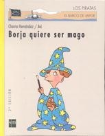 BORJA QUIERE SER MAGO (LOS PIRATAS 43) | 9788434862746 | HERNANDEZ, CHEMA | Llibreria Aqualata | Comprar llibres en català i castellà online | Comprar llibres Igualada