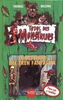 MISTERIO DEL TREN FANTASMA, EL (TODOS MIS MONSTRUOS 1) | 9788434847484 | BREZINA, THOMAS | Llibreria Aqualata | Comprar llibres en català i castellà online | Comprar llibres Igualada