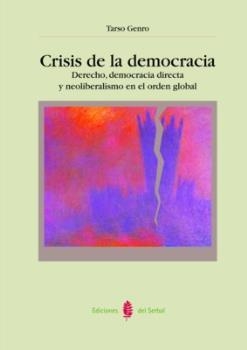 CRISIS DE LA DEMOCRACIA (RES PUBLICA 8) | 9788476284223 | GENRO, TARSO | Llibreria Aqualata | Comprar llibres en català i castellà online | Comprar llibres Igualada