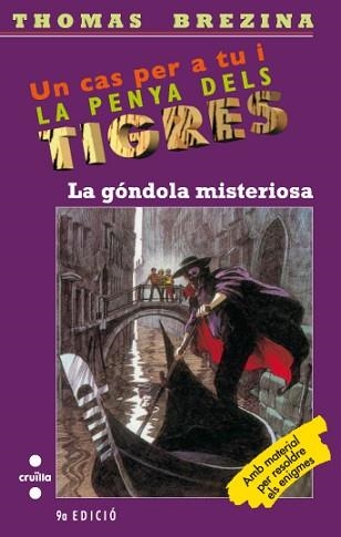 GONDOLA MISTERIOSA, LA (PENYA DELS TIGRES 11) | 9788482865430 | BREZINA, THOMAS | Llibreria Aqualata | Comprar llibres en català i castellà online | Comprar llibres Igualada