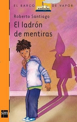 LADRON DE MENTIRAS, EL | 9788434850521 | SANTIAGO, ROBERTO | Llibreria Aqualata | Comprar llibres en català i castellà online | Comprar llibres Igualada