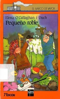 PEQUEÑO ROBLE | 9788434830967 | O'CALLAGHAN I DUCH, ELENA | Llibreria Aqualata | Comprar llibres en català i castellà online | Comprar llibres Igualada