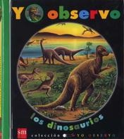 DINOSAURIOS, LOS (YO OBSERVO 1) | 9788434861565 | Llibreria Aqualata | Comprar llibres en català i castellà online | Comprar llibres Igualada