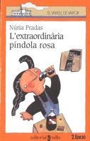 EXTRAORDINARIA PINDOLA ROSA, L` (V.V. TARONJA 67) | 9788482860299 | PRADAS, NURIA | Llibreria Aqualata | Comprar llibres en català i castellà online | Comprar llibres Igualada