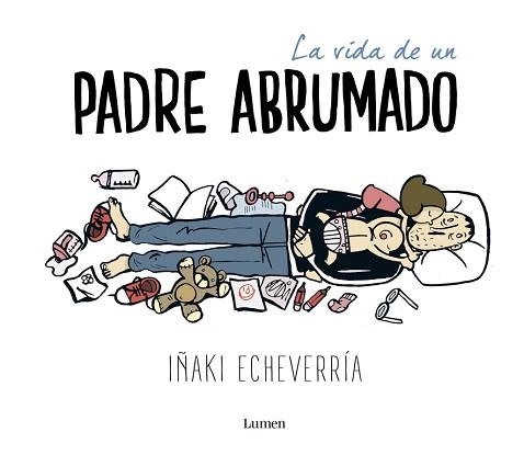 VIDA DE UN PADRE ABRUMADO, LA | 9788426402639 | ECHEVERRÍA, IÑAKI | Llibreria Aqualata | Comprar llibres en català i castellà online | Comprar llibres Igualada