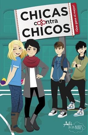 QUE GANE EL MEJOR! (CHICAS CONTRA CHICOS 2) | 9788420482187 | EN LAS NUBES, ALI | Llibreria Aqualata | Comprar llibres en català i castellà online | Comprar llibres Igualada