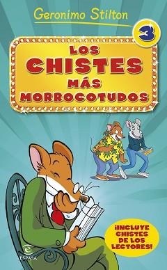 CHISTES MÁS MORROCOTUDOS 3, LOS | 9788467046519 | STILTON, GERONIMO | Llibreria Aqualata | Comprar llibres en català i castellà online | Comprar llibres Igualada