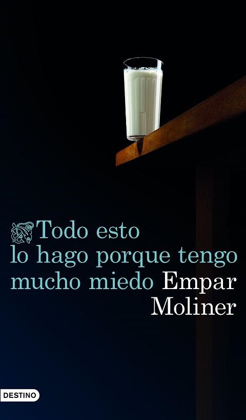 TODO ESTO LO HAGO PORQUE TENGO MUCHO MIEDO | 9788423350759 | MOLINER, EMPAR | Llibreria Aqualata | Comprar llibres en català i castellà online | Comprar llibres Igualada