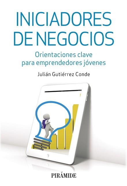 INICIADORES DE NEGOCIOS | 9788436834994 | GUTIÉRREZ CONDE, JULIÁN | Llibreria Aqualata | Comprar llibres en català i castellà online | Comprar llibres Igualada