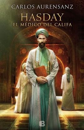 HASDAY. EL MÉDICO DEL CALIFA | 9788466658461 | AURENSANZ, CARLOS | Llibreria Aqualata | Comprar llibres en català i castellà online | Comprar llibres Igualada