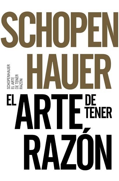 ARTE DE TENER RAZÓN, EL | 9788491042525 | SCHOPENHAUER, ARTHUR | Llibreria Aqualata | Comprar llibres en català i castellà online | Comprar llibres Igualada