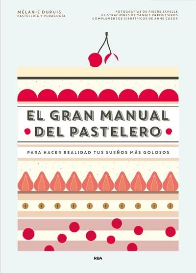 GRAN MANUAL DEL PASTELERO, EL | 9788490565414 | Llibreria Aqualata | Comprar llibres en català i castellà online | Comprar llibres Igualada