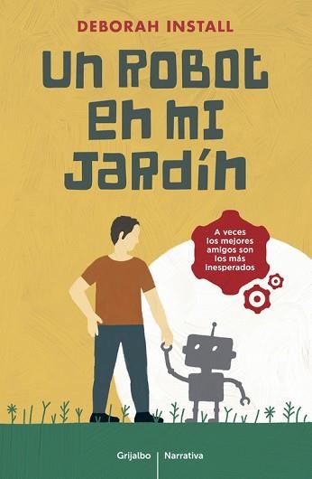 UN ROBOT EN MI JARDÍN | 9788425353857 | INSTALL, DEBORAH | Llibreria Aqualata | Comprar llibres en català i castellà online | Comprar llibres Igualada