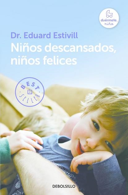 NIÑOS DESCANSADOS, NIÑOS FELICES | 9788466329835 | ESTIVILL, EDUARD | Llibreria Aqualata | Comprar llibres en català i castellà online | Comprar llibres Igualada