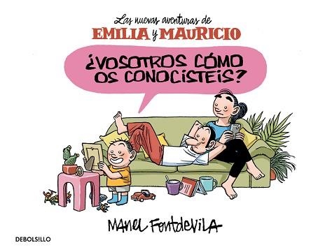 VOSOTROS CÓMO OS CONOCISTÉIS? (EMILIA Y MAURICIO 1) | 9788466329910 | FONTDEVILA, MANEL | Llibreria Aqualata | Comprar llibres en català i castellà online | Comprar llibres Igualada