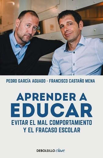 APRENDER A EDUCAR. EVITAR EL MAL COMPORTAMIENTO Y EL FRACASO ESCOLAR | 9788466329309 | GARCIA AGUADO, PEDRO / CASTAÑO MENA, FRANC | Llibreria Aqualata | Comprar llibres en català i castellà online | Comprar llibres Igualada