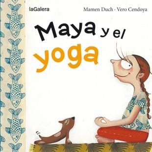 MAYA Y EL YOGA | 9788424654443 | DUCH, MAMEN | Llibreria Aqualata | Comprar llibres en català i castellà online | Comprar llibres Igualada