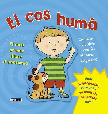 COS HUMÀ. EL MEU PRIMER LLIBRE D'ANATOMIA | 9788467720341 | SUSAETA, EQUIP | Llibreria Aqualata | Comprar llibres en català i castellà online | Comprar llibres Igualada