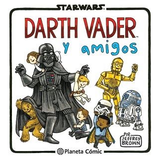 DARTH VADER Y AMIGOS (STAR WARS) | 9788416401734 | BROWN, JEFRREY | Llibreria Aqualata | Comprar llibres en català i castellà online | Comprar llibres Igualada