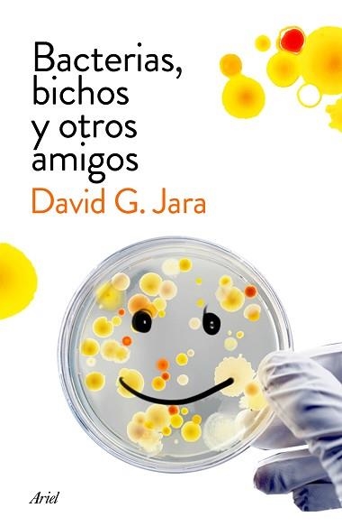 BACTERIAS, BICHOS Y OTROS AMIGOS | 9788434423190 | GONZÁLEZ, DAVID | Llibreria Aqualata | Comprar llibres en català i castellà online | Comprar llibres Igualada