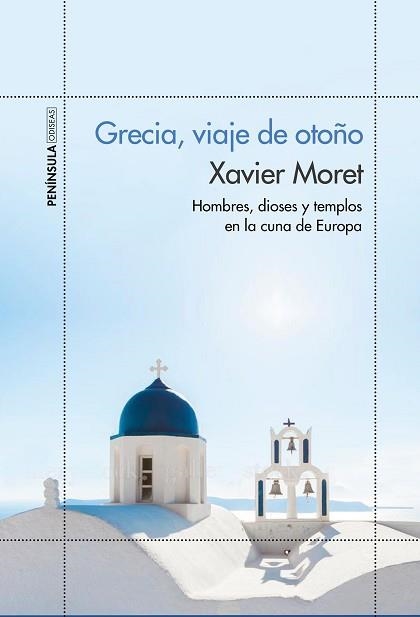 GRECIA, VIAJE DE OTOÑO | 9788499424910 | MORET, XAVIER | Llibreria Aqualata | Comprar llibres en català i castellà online | Comprar llibres Igualada