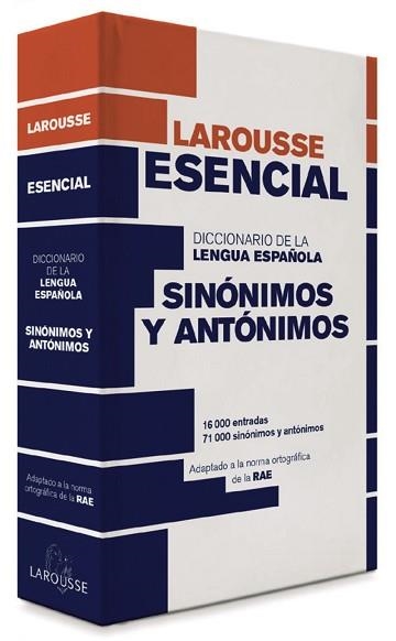 DICCIONARIO ESENCIAL DE SINÓNIMOS Y ANTÓNIMOS | 9788416368808 | LAROUSSE EDITORIAL | Llibreria Aqualata | Comprar llibres en català i castellà online | Comprar llibres Igualada