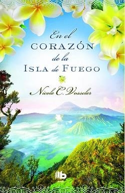 EN EL CORAZÓN DE LA ISLA DE FUEGO | 9788490701881 | VOSSELER, NICOLE C. | Llibreria Aqualata | Comprar llibres en català i castellà online | Comprar llibres Igualada