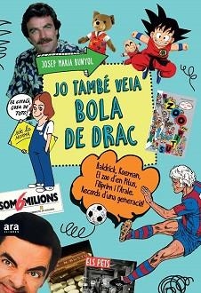 JO TAMBÉ VEIA BOLA DE DRAC | 9788416154609 | BUNYOL I DURAN, JOSEP MARIA | Llibreria Aqualata | Comprar llibres en català i castellà online | Comprar llibres Igualada