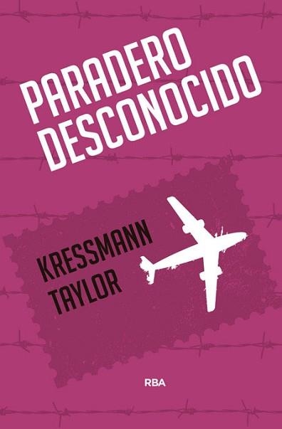 PARADERO DESCONOCIDO | 9788490567289 | TAYLOR, KRESSMANN | Llibreria Aqualata | Comprar llibres en català i castellà online | Comprar llibres Igualada