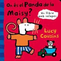 ON ES EL PANDA DE LA MAISY? | 9788495040084 | COUSINS, LUCY | Llibreria Aqualata | Comprar llibres en català i castellà online | Comprar llibres Igualada