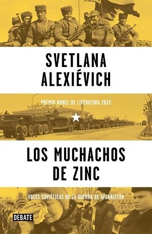 MUCHACHOS DE ZINC, LOS. VOCES SOVIÉTICAS DE LA GUERRA DE AFGANISTÁN | 9788499926292 | ALEXIEVICH, SVETLANA | Llibreria Aqualata | Comprar llibres en català i castellà online | Comprar llibres Igualada