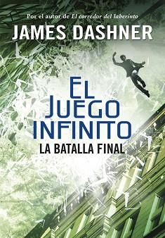 JUEGO INFINITO 3. LA BATALLA FINAL  | 9788490435854 | DASHNER, JAMES | Llibreria Aqualata | Comprar llibres en català i castellà online | Comprar llibres Igualada