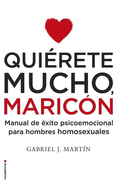 QUIÉRETE MUCHO, MARICÓN | 9788416306916 | MARTÍN, GABRIEL J. | Llibreria Aqualata | Comprar llibres en català i castellà online | Comprar llibres Igualada