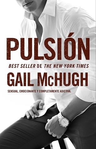 PULSIÓN | 9788494415555 | MCHUGH, GAIL | Llibreria Aqualata | Comprar llibres en català i castellà online | Comprar llibres Igualada