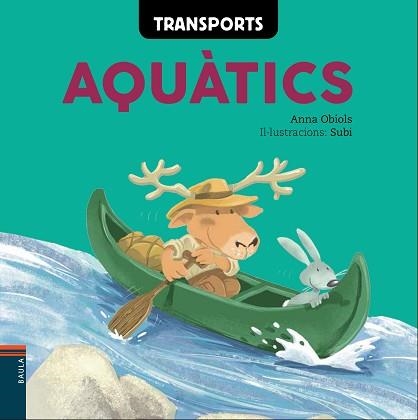 TRANSPORTS AQUÀTICS | 9788447930609 | OBIOLS LLOPART, ANNA | Llibreria Aqualata | Comprar llibres en català i castellà online | Comprar llibres Igualada