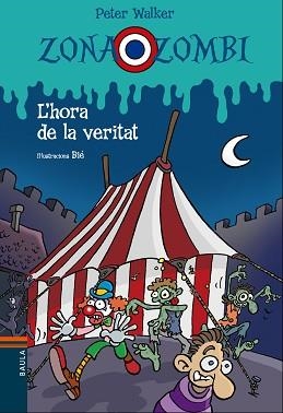 ZONA ZOMBI 13. L'HORA DE LA VERITAT | 9788447930845 | VENDRELL CORRONS, ÒSCAR | Llibreria Aqualata | Comprar llibres en català i castellà online | Comprar llibres Igualada