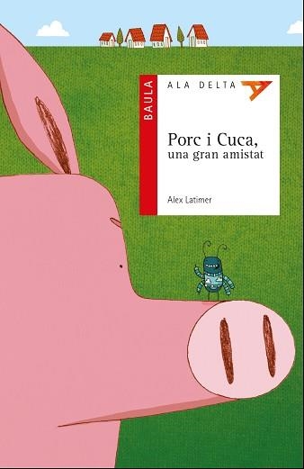 PORC I CUCA, UNA GRAN AMISTAT | 9788447930722 | LATIMER, ALEX | Llibreria Aqualata | Comprar llibres en català i castellà online | Comprar llibres Igualada