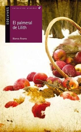 PALMERAL DE LILITH, EL | 9788414002117 | ÁLVAREZ GONZÁLEZ, BLANCA | Llibreria Aqualata | Comprar llibres en català i castellà online | Comprar llibres Igualada