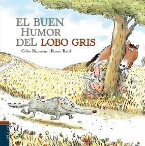 BUEN HUMOR DEL LOBO GRIS, EL | 9788414002131 | BIZOUERNE, GILLES | Llibreria Aqualata | Comprar llibres en català i castellà online | Comprar llibres Igualada