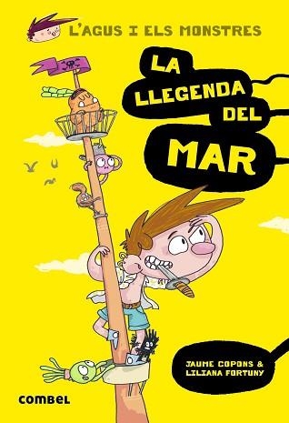 AGUS I ELS MONSTRES 5. LA LLEGENDA DEL MAR | 9788491010586 | COPONS, JAUME | Llibreria Aqualata | Comprar llibres en català i castellà online | Comprar llibres Igualada