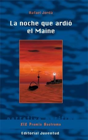 NOCHE QUE ARDIÓ EL MAINE, LA | 9788426143549 | JORDÁ LÓPEZ, RAFAEL | Llibreria Aqualata | Comprar llibres en català i castellà online | Comprar llibres Igualada