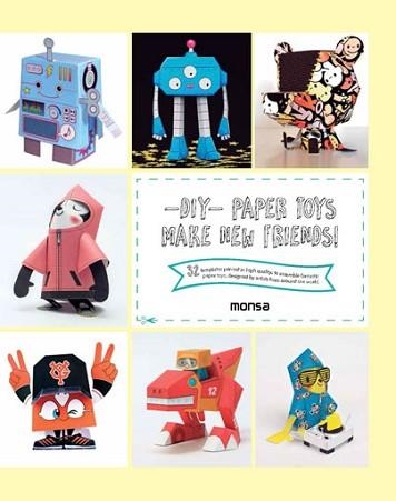 -DIY- PAPER TOYS. MAKE NEW FRIENDS! | 9788416500192 | INSTITUTO MONSA DE EDICIONES, S.A. | Llibreria Aqualata | Comprar llibres en català i castellà online | Comprar llibres Igualada