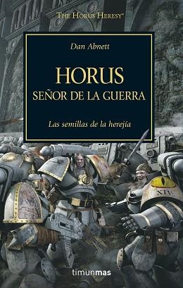 HORUS, SEÑOR DE LA GUERRA (LA HEREJÍA DE HORUS 1) | 9788445003091 | ABNETT, DAN | Llibreria Aqualata | Comprar llibres en català i castellà online | Comprar llibres Igualada