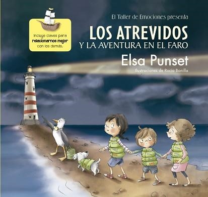 ATREVIDOS Y LA AVENTURA EN EL FARO, LOS (EL TALLER DE EMOCIONES) | 9788448845605 | PUNSET, ELSA / BONILLA, ROCIO | Llibreria Aqualata | Comprar libros en catalán y castellano online | Comprar libros Igualada