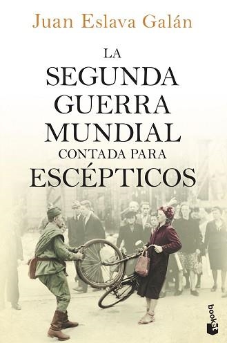 SEGUNDA GUERRA MUNDIAL CONTADA PARA ESCÉPTICOS, LA (BOOKET 3434) | 9788408150213 | ESLAVA GALÁN, JUAN | Llibreria Aqualata | Comprar llibres en català i castellà online | Comprar llibres Igualada