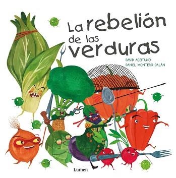 REBELIÓN DE LAS VERDURAS, LA | 9788448845025 | ACEITUNO, DAVID / MONTERO, DANIEL | Llibreria Aqualata | Comprar llibres en català i castellà online | Comprar llibres Igualada