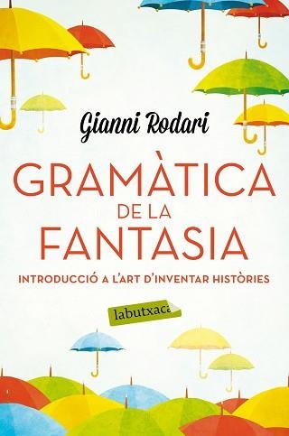 GRAMÀTICA DE LA FANTASIA | 9788416334988 | RODARI, GIANNI  | Llibreria Aqualata | Comprar llibres en català i castellà online | Comprar llibres Igualada