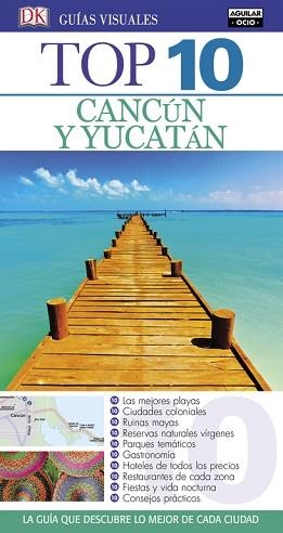 CANCÚN Y YUCATÁN (GUÍAS VISUALES TOP 10 2016) | 9788403512627 | VARIOS AUTORES | Llibreria Aqualata | Comprar llibres en català i castellà online | Comprar llibres Igualada